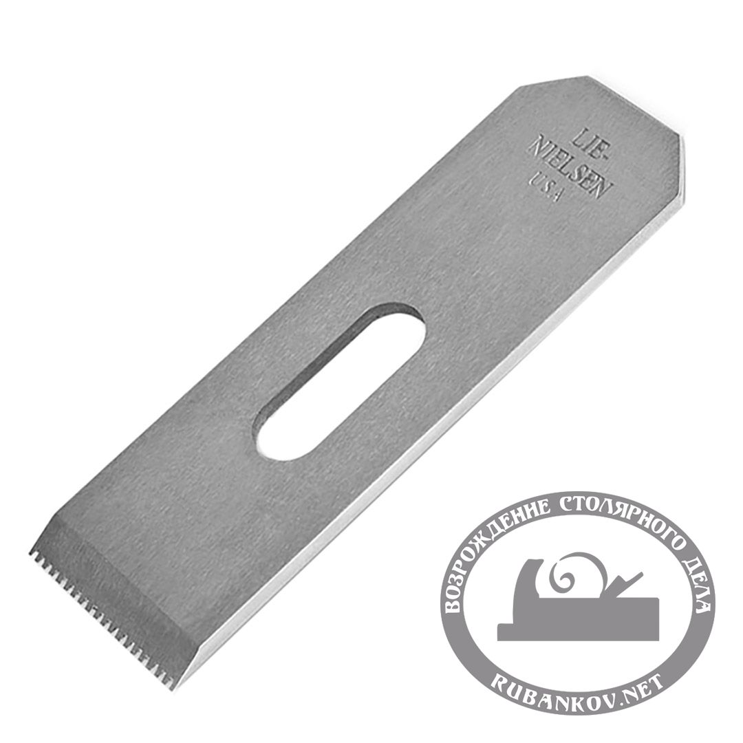 Нож для рубанка Lie-Nielsen N60.1/2, зубчатый Нож для рубанка Lie-Nielsen N60.1/2, зубчатый